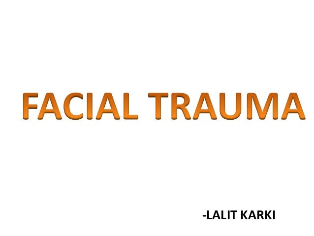 facial fracture slideshows Drink my own pussy cream